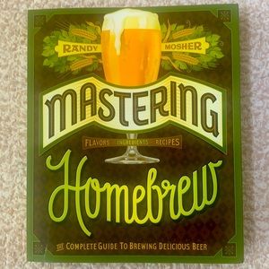 “Mastering Homebrew” by Randy Mosher
